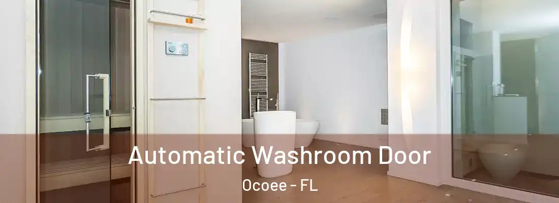  Automatic Washroom Door Ocoee - FL