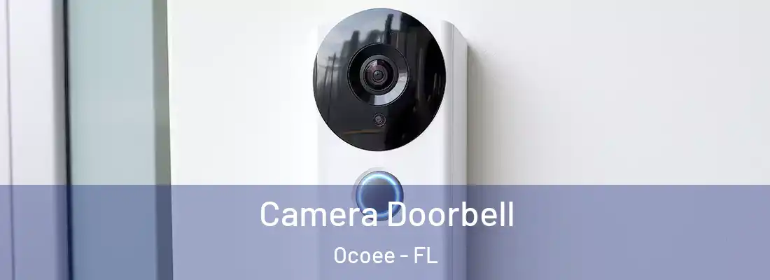 Camera Doorbell Ocoee - FL