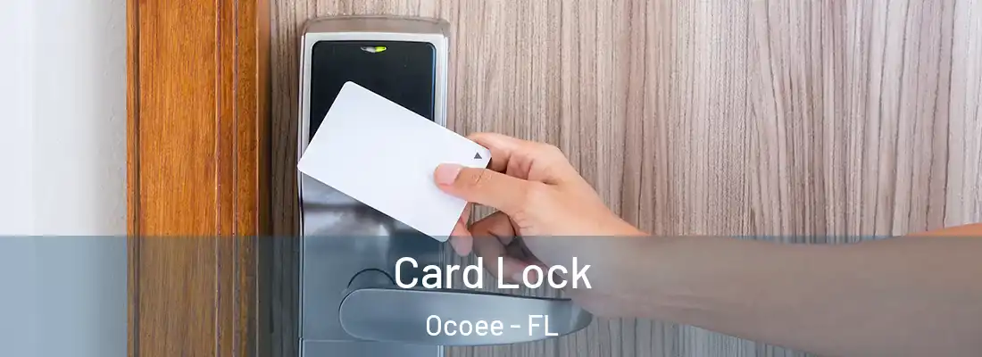 Card Lock Ocoee - FL