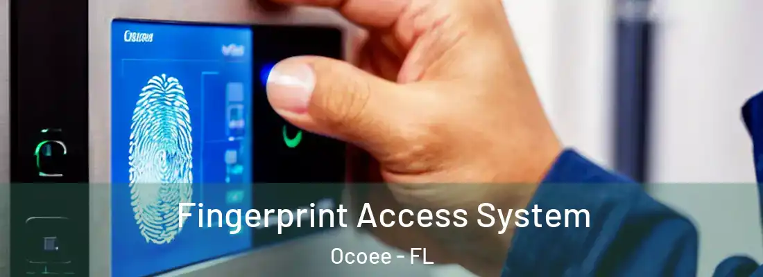  Fingerprint Access System Ocoee - FL