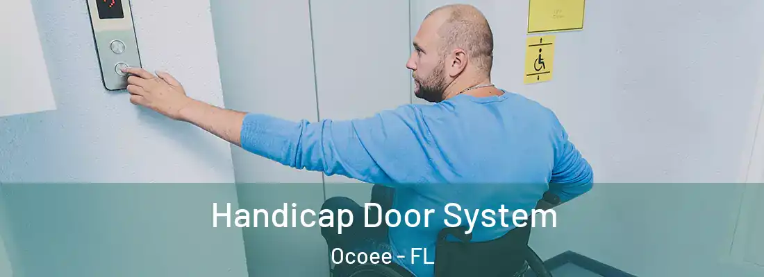 Handicap Door System Ocoee - FL