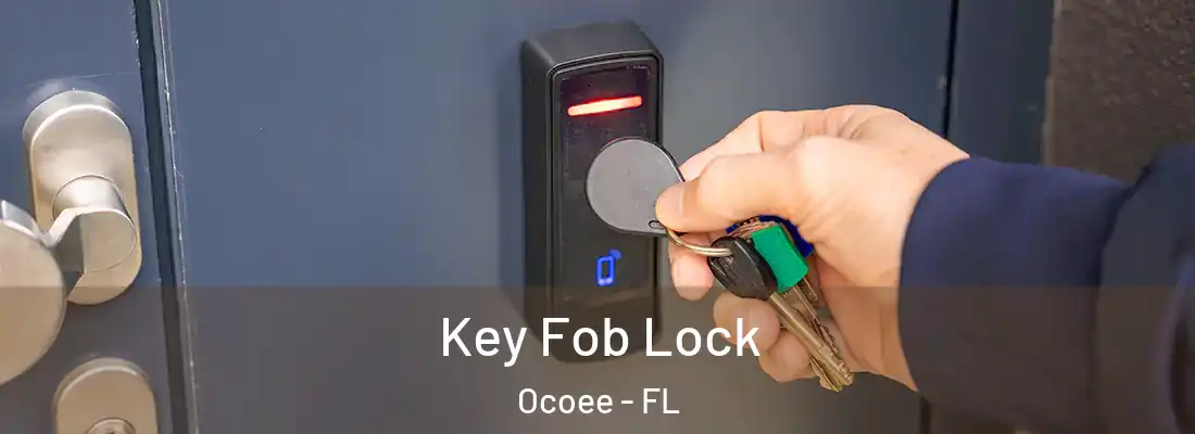 Key Fob Lock Ocoee - FL