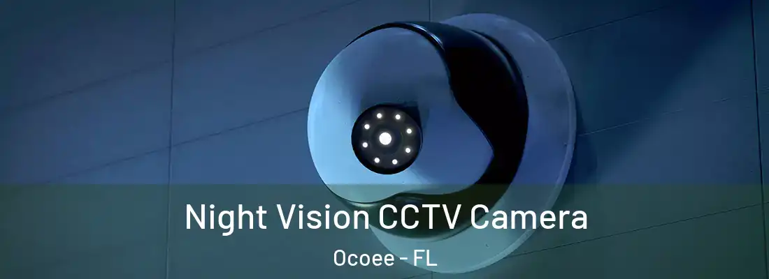  Night Vision CCTV Camera Ocoee - FL