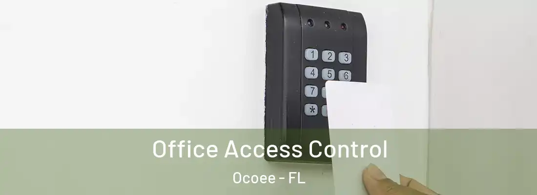  Office Access Control Ocoee - FL