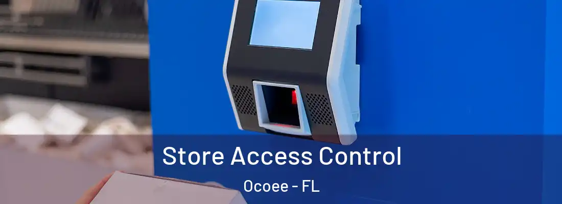  Store Access Control Ocoee - FL